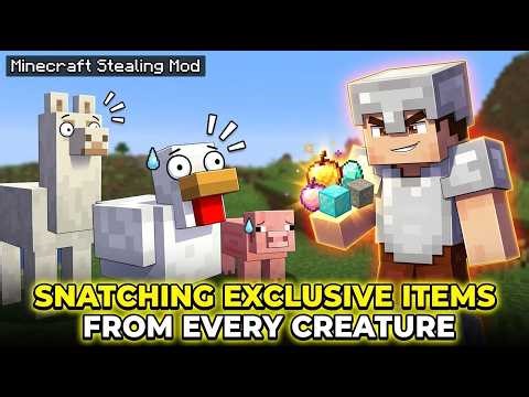 Minecraft Stealing Mod | Snatching Exclusive Items From Every Creature