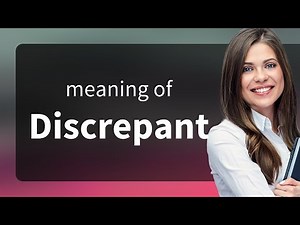 Discrepant • what is DISCREPANT meaning