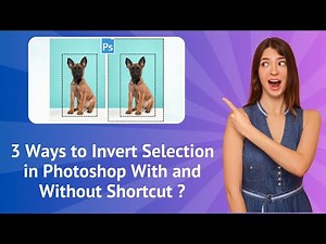 3 Ways to Invert Selection in Photoshop With and Without Shortcut - Step by Step