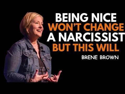 BEING NICE WON'T CHANGE A NARCISSIST BUT THIS WILL || BRENE BROWN|| BEST MOTIVATIONAL SPEECH