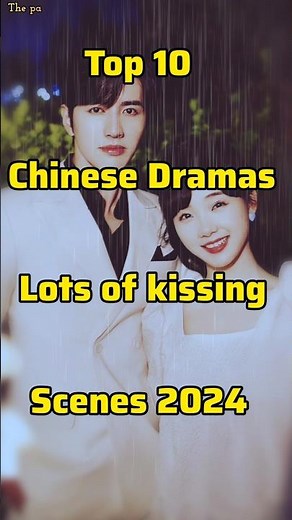 Top 10 Chinese Dramas Lots of Kissing Scenes ! #shorts #chinesedrama #top10 #ytshorts #dramalist