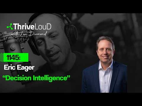 1145: Eric Eager - "Decision Intelligence"