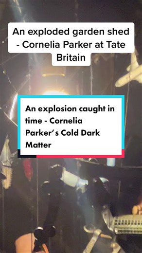AN EXPLODED Garden Shed by Cornelia Parker at Tate Britain. 'We watch explosions daily, in action films, documentaries and on the news in never-ending reports of conflict. I wanted to create a real explosion, not a representation. I chose the garden shed because it's the place where you store things you can't quite throw away. The shed was blown up at the Army School of Ammunition. We used Semtex, a plastic explosive popular with terrorists. I pressed the plunger that blew the shed skywards. The