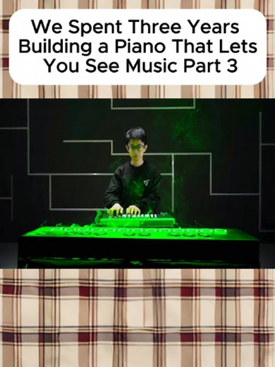 Three-Year Piano Build That Lets You See Music