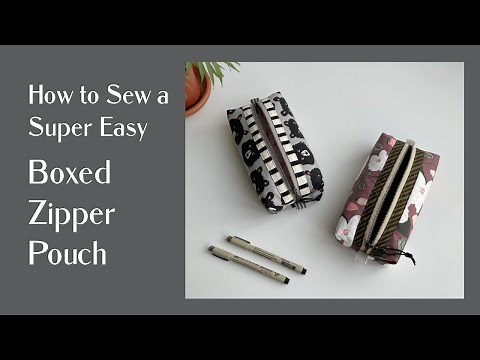 FREE PATTERN ~ How to Sew a Super Easy BOXED ZIPPER POUCH | new, easy way of boxing corners