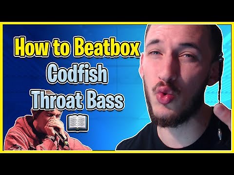 Codfish Throat Bass Tutorial - How To Beatbox