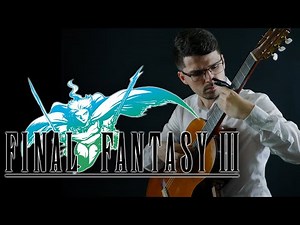FINAL FANTASY III: 'Elia, the Maiden of Water' | Classical Guitar | John Oeth