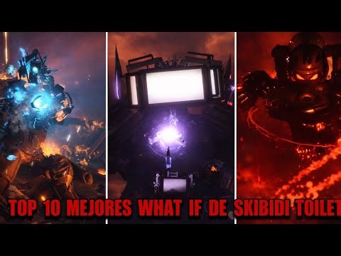 TOP 10 MEJORES WHAT IF DE SKIBIDI TOILET ||EN MI OPINIÓN||