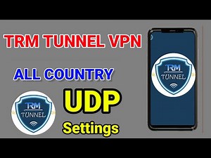 How to setup TRM Tunnel VPN with udp settings for Secure browsing