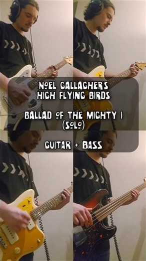 Ballad Of The Mighty I - Noel Gallagher's High Flying Birds - Solo Guitar + Bass Cover