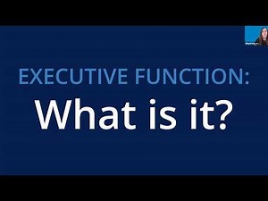 What is Executive Function? (Definitions & Examples) | Part 1