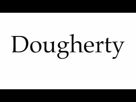 How to Pronounce Dougherty