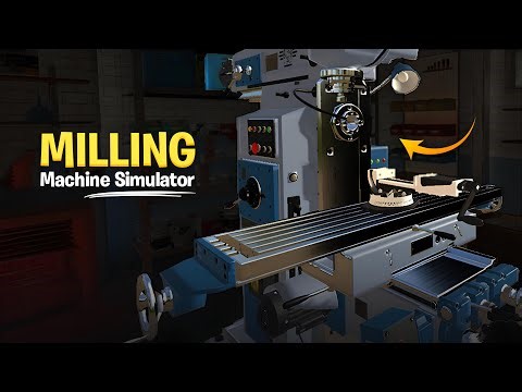 First Look at Milling Machine Simulator | Milling Machine Simulator Gameplay