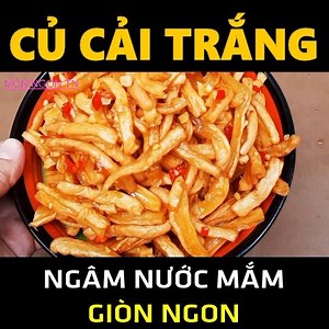 CỦ CẢI TRẮNG - Ngâm nước mắm giòn ngon Cre: MON NGON TN | Học nấu ăn - Món ngon không khó