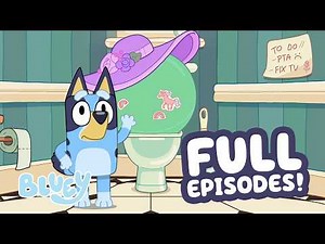 🔴LIVE: Bluey puts Yoga Ball on the Toilet! 🚽 😆 | 2 HOURS FULL EPISODES 💙 | Bluey