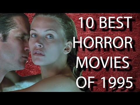 10 Best Horror Movies Of 1995