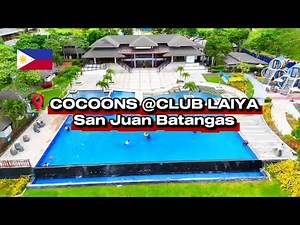 CLUB LAIYA SAN JUAN BATANGAS | full resort tour | travel guide