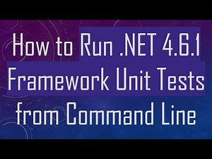 How to Run .NET 4.6.1 Framework Unit Tests from Command Line