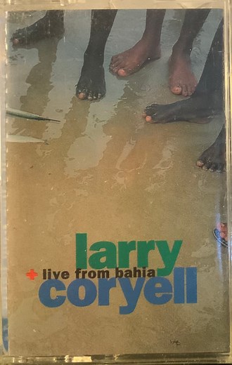 Larry Coryell - Live From Bahia