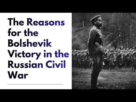 Why the Bolsheviks Won the Russian Civil War (1918–1921) | A-Level History