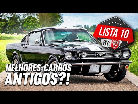 10 CARROS ANTIGOS QUE AINDA VALEM A PENA TER!? (Década de 70)