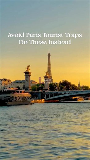 Paris Tourist Traps to Avoid in 2026 | Better Local Alternatives & Hidden Gems