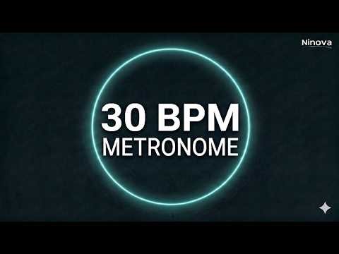 30 BPM Metronome | Ninova Rhythm