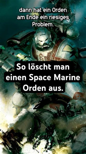 So löscht man einen Space Marine Orden aus.