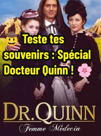 Quiz Docteur Quinn Médecin à Denver : 5 questions années 90