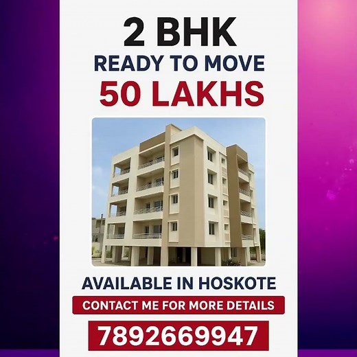 2 BHK Ready to Move in Hoskote | Just 50 Lakhs | Budget Flat for Sale | Call 7892669947