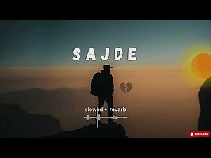 Sajde (slowed + revarb) I Faheem Abdullah I Huzaif Nazar I Lost; Found Album I