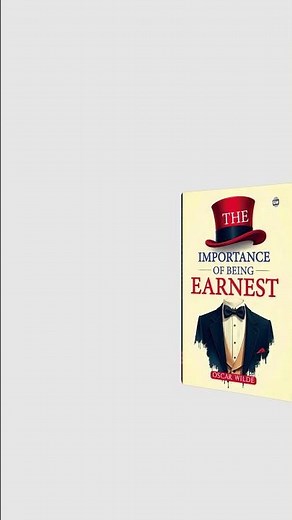 "The Importance of Being Earnest