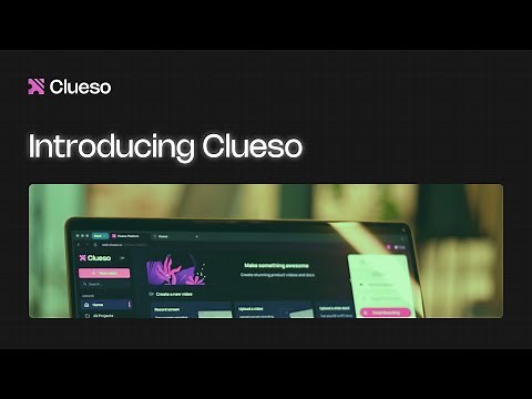 Introducing Clueso