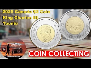 NEW 2025 Toonie! Canadian $2 Coin Featuring King Charles III