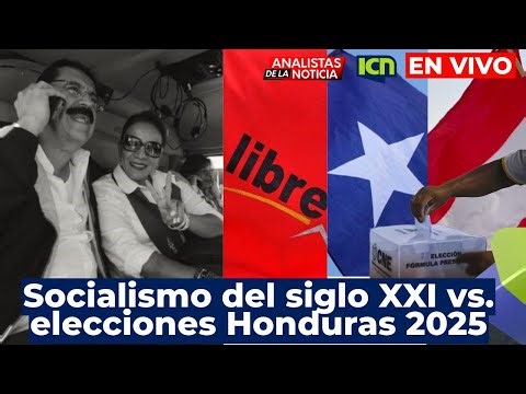 Socialismo del siglo XXI vs. elecciones Honduras 2025 | 𝗔DN 🎙️ 𝗰𝗼𝗻 𝗖𝗮𝗿𝗹𝗼𝘀 𝗟ó𝗽𝗲𝘇 | EN VIVO 🔴