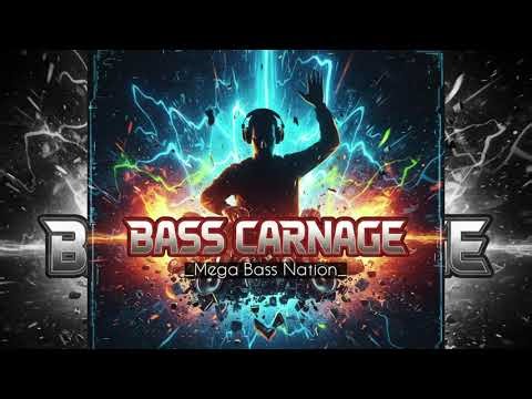 Bass Carnage