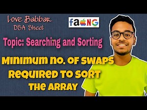 Minimum Number of Swaps Required to Sort the Array | Love Babbar DSA Sheet | GFG | FAANG🔥| Placement
