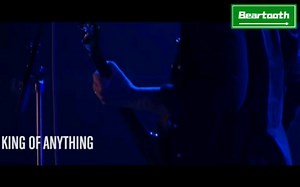 【Beartooth】～《King Of Anything》