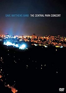 Where to stream Dave Matthews Band: The Central Park Concert (2003) online? Comparing 50  Streaming Services