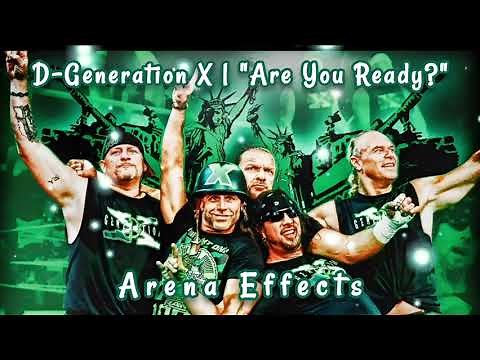 [RAE] D-Generation X Theme Arena Effects | "Are You Ready?"