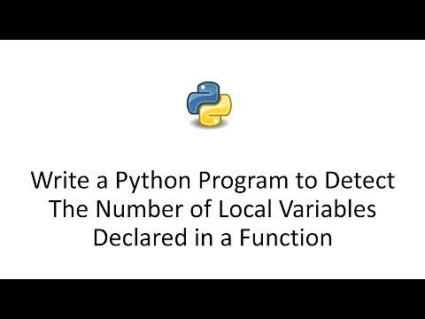 Write a Python Program to Detect The Number of Local Variables Declared in a Function [magic method]