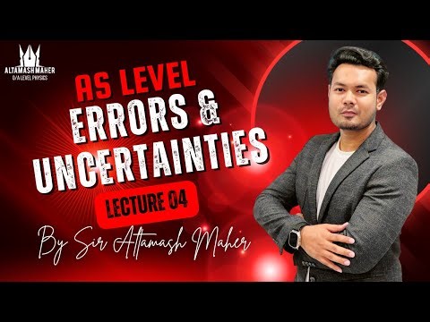 AS Level Physics | Errors & Uncertainties Lecture 4 | Past Paper Practice