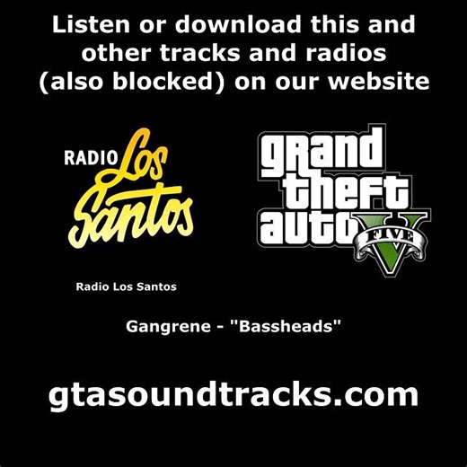 GTA V (GTA 5) - Radio Los Santos | Gangrene - "Bassheads"