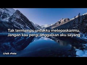 Ukays -Terpaksa Ku Lepaskan (Lirik)