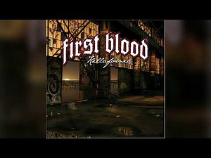 First Blood - Killafornia (2006) (Full Album)
