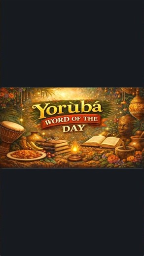 Learn Yoruba | Yoruba Word of the Day - gègé