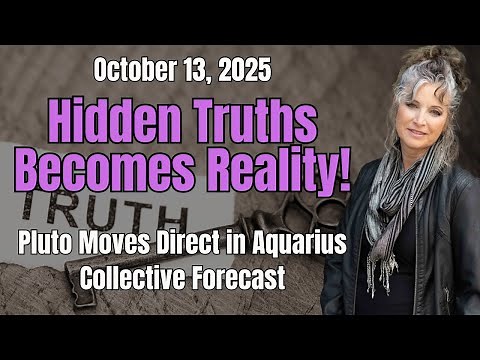 Pluto Direct in Aquarius – Hidden Truths Become Reality! Collective Forecast