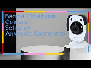 Beagle Timelapse Camera setup on the Anycubic Kobra Max #3dpuk #timelapse #anycubic #3dprinting