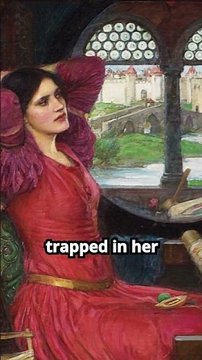 The Lady of Shalott: Trapped in Shadows, Longing for Freedom