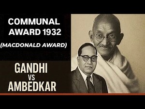 Communal Award 1932 | MacDonald Award Gandhi vs Ambedkar Poona Pact UPSC, SSC, Railway